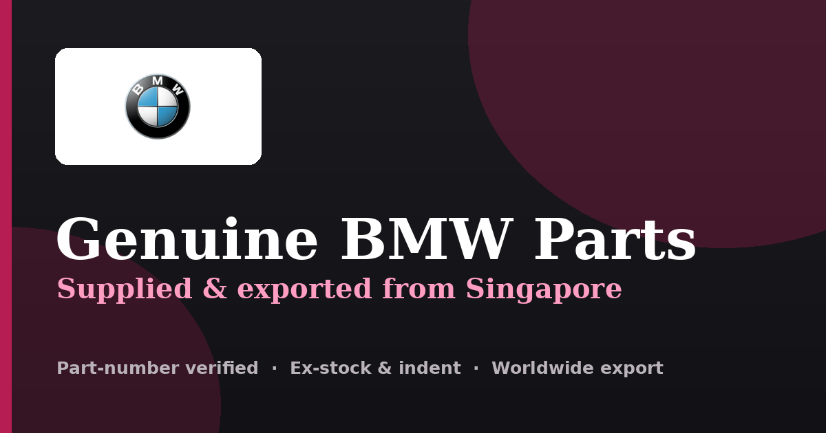 Genuine BMW parts supplied and exported from Singapore
